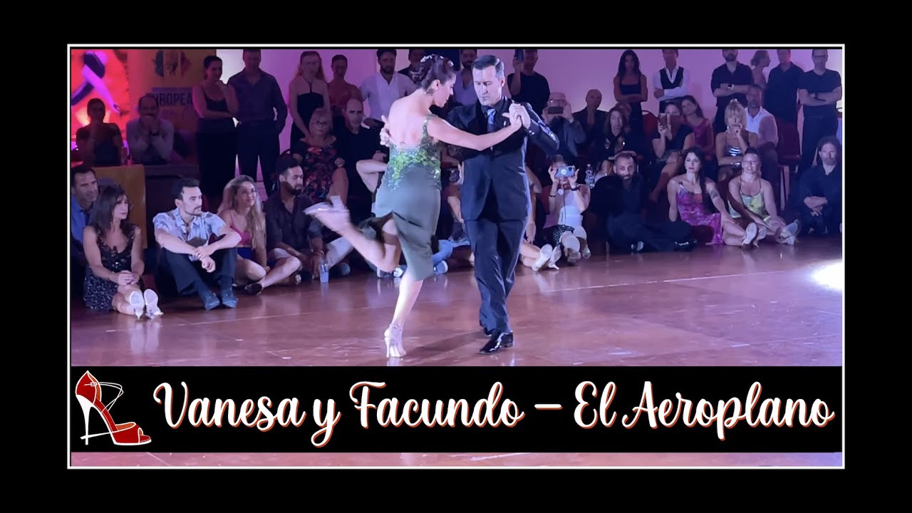 Vanesa Villalba y Facundo Piñero 2/4 - El Aeroplano (Juan D'Arienzo) -European Tango Cup 2022