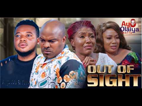OUT OF SIGHT Latest Yoruba Movie 2026 |Ayo Olaiya |Gabriel Afolayan |Biola Adebayo |Abibat S. Ayinde