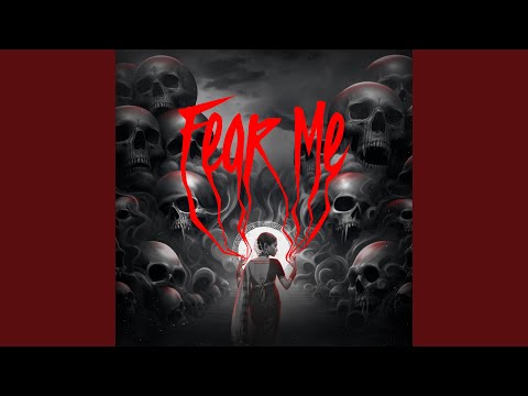 Fear Me (feat. Spark Houston)