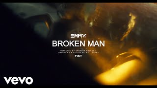 Enmy - Broken Man video