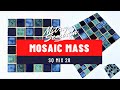 MOSAIC MASS SQ MIX 28 7