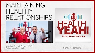 HEALTH Yeah! Ep8: Establishing and Maintaining Healthy Relationships