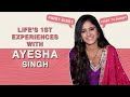 Ayesha Singh Shares Her Firsts Experiences Of Life S Audition Crush Kiss More Telly Face