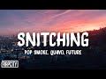 Pop Smoke Snitching Lyrics Ft Quavo Future