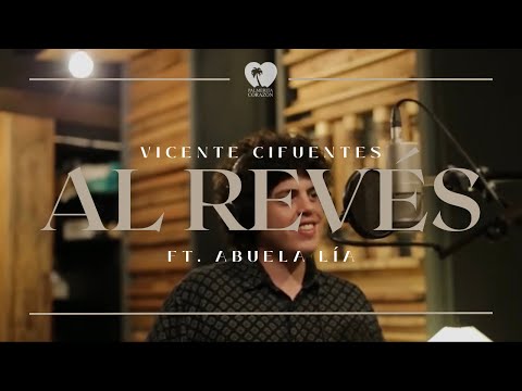 Vicente Cifuentes, Abuela Lía - Al Revés