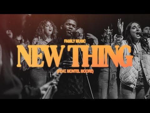 New Thing (feat. Montel Moore) | Family Music
