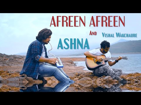 Afreen with Ashna - Composed and Written by Vishal Wakchaure