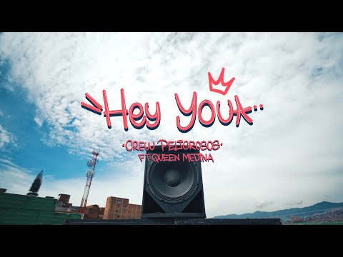 "Hey You" Crew Peligrosos  Feat Queen Medina