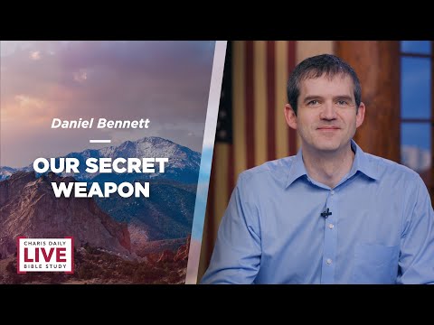 Our Secret Weapon - Daniel Bennett - CDLBS for October 12, 2022