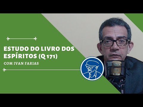 Estudo do Livro dos Espíritos (Q. 171) com Ivan Farias © TV Chico Xavier