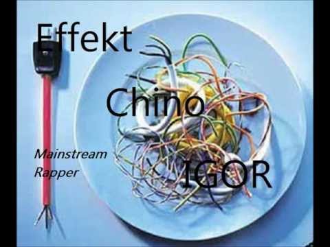 Effekt Chino feat. IGOR - Mainstream Rapper