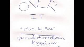 OVER IT  Frictionless (from the &#39;hindsight is 20-20&#39; ep)