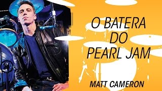 Pearl Jam: a incrível carreira de Matt Cameron