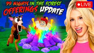 😱 99 NIGHTS IN THE FOREST NEW OFFERINGS + ADMIN ABUSE *HURRY AND JOIN*