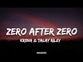 KSHMR Kr Na Talay Riley Zero After Zero Lyrics KARAM Album