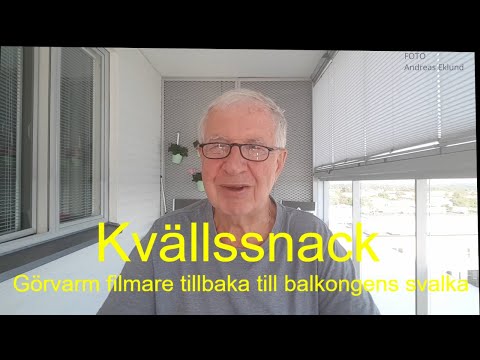 2021-06-20 KVÄLLSSNACK - Görvarm filmare tillbaka till balkongens svalka
