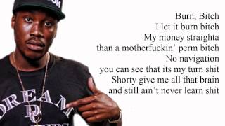Meek Mill Ft. Big Sean - Burn Lyrics Video