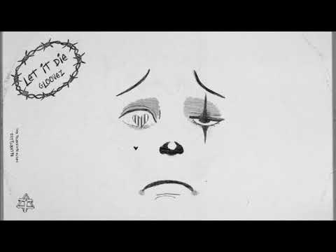 Gloovez - Let It Die (Original Mix)