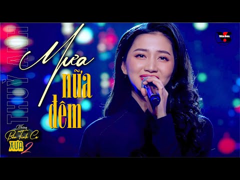 🌹VAN SON Thuỳ Anh - MƯA NỬA ĐÊM - Live 2023 @VanSon