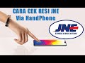 cek resi JNE lewat HP cek resi JNE lewat HP