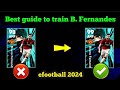 Best guide to train Bruno Fernandes in efootball 2024#efootball2024 #efootball #brunofernandes