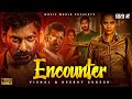 Encounter 2025 Vishal And Kirthy Suresh I Superhit Latest South Indian Hindi Dubbed Full HD Movie