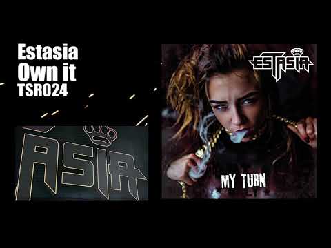 Estasia  - Own it