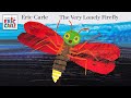 The Very Lonely Firefly ️ Read Aloud Of The Classic Eric Carle Book For Kids