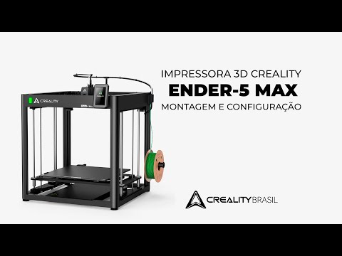 Montagem e configuração da Ender-5 Max: canal Creality Brasil