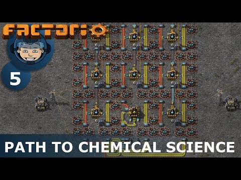 FROM ZERO TO MEGABASE - Factorio: Part 5 - PATH TO CHEMICAL SCIENCE