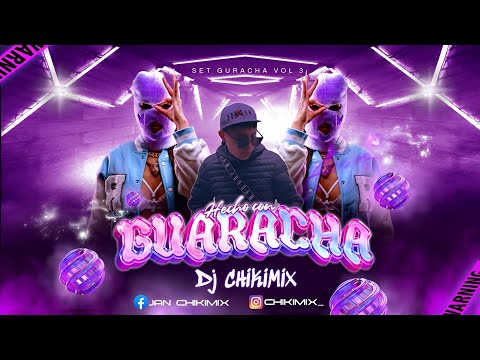 SET GUARACHA VOL.3 (GUARATECH)DJ CHIKIMIX 🍀🚀🔥