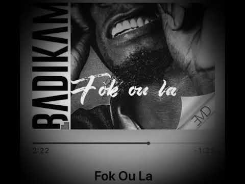 Badi KamaL - Fok Ou La (Audio)