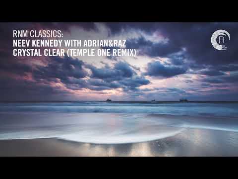 Neev Kennedy with Adrian&Raz - Crystal Clear (Temple One Remix) [RNM CLASSICS] + LYRICS