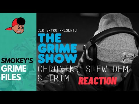 American Rapper First Time Hearing Grime Show: Slew Dem Crew, Chronik & Trim (Grime Files)