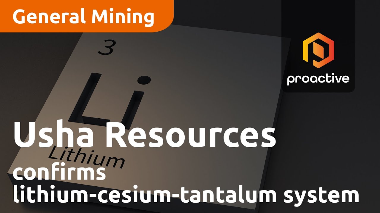 Usha Resources announces company has confirmed lithium-cesium-tantalum at Gathering Lake Project