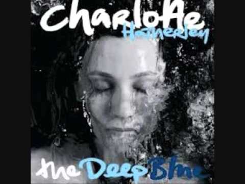 Charlotte Hatherley ~ Behave (The Deep Blue)