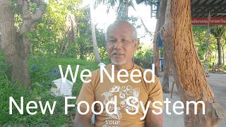 We Need New Food System
