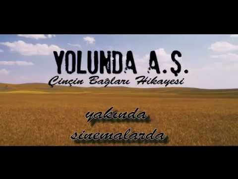 Yolunda A.Ş. Çinçin Bağları Fragman