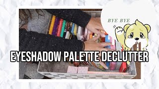 Eyeshadow Palette Declutter | Round 1