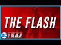 The Flash In Review - Every DCEU Movie Ranked & Recapped
