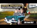 AC Podcast 548 Carpool Apologetics Uncovering Pompeii