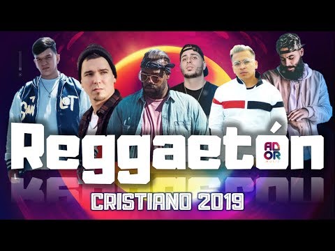 Christian Reggaeton 2019 | The most recent!! | JAY KALYL, LEO PA, JOSUE, EMC, OMY ALKA,