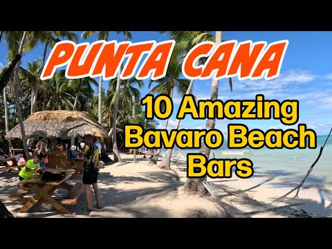 Punta Cana - Top 10 Bavaro Beach Bars