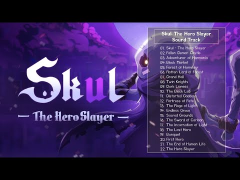 [Full] Skul: The Hero Slayer Sound Track (Powerful Music)
