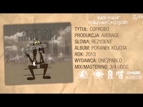 02) Rezydent - Coprobo (prod. Average)