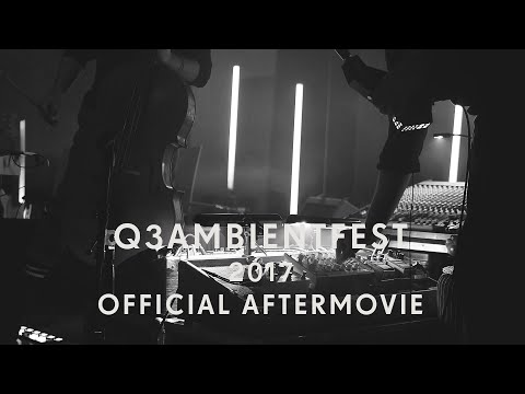Brueder Selke (CEEYS) – Q3Ambientfest 2017 (Official Aftermovie)