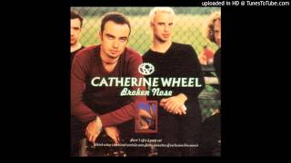 Catherine Wheel - Texture (Univ Of London, London, UK, 2-26-98, Broken Nose CD EP Part 01, 4-98)