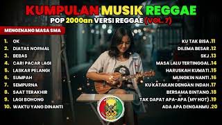Download lagu 🌴 Reggae Kompilasi Pop 2000an Vol. 7 — Nostalgia SMA Bikin Hati Hangat & Santai 🎶 mp3 Download lagu 🌴 Reggae Kompilasi Pop 2000an Vol. 7 — Nostalgia SMA Bikin Hati Hangat & Santai 🎶 mp3