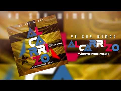 YO SOY WIMBO ❌ LOS ALCARRIZOS ❌ PUERTO RICO REMIX ❌ PA LO ALCA