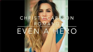 Even A Hero - Christy Carlson Romano